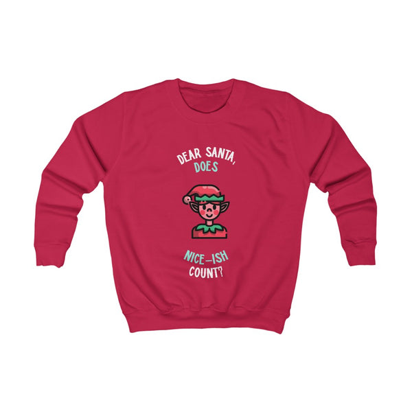 Kids Sweatshirt - Dear Santa, Does Nice-ish Count?