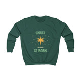 Kids Sweatshirt - Christ Our Savior Is Born