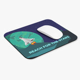 Reach for the Stars Mouse Pad