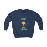 Kids Sweatshirt - Christ Our Savior Is Born