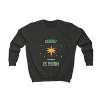 Kids Sweatshirt - Christ Our Savior Is Born