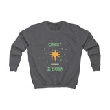 Kids Sweatshirt - Christ Our Savior Is Born