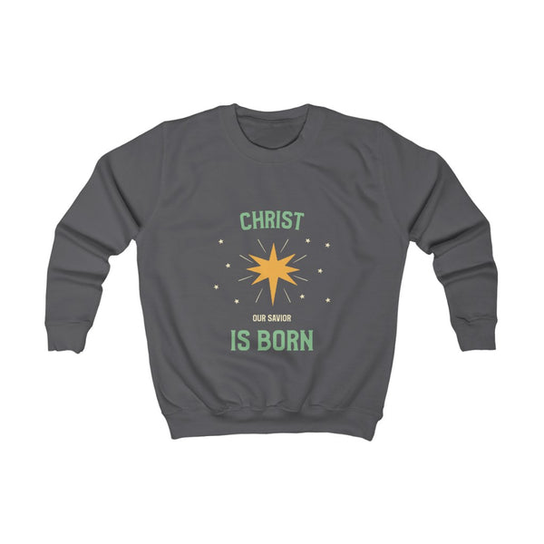 Kids Sweatshirt - Christ Our Savior Is Born